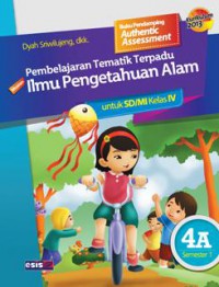 Pembelajaran Tematik Terpadu Ilmu Pengetahuan Alam Untuk Sd/Mi Kelas Iv 4A Semester 1 (Kurikulum 2013)