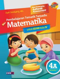 Pembelajaran Tematik Terpadu Matematika Untuk Sd/Mi Kelas Iv 4B Semester 2 (Kurikulum 2013)