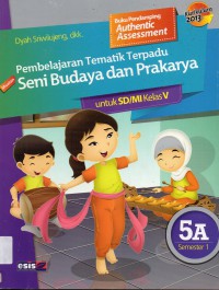 Pembelajaran Tematik Terpadu Seni Budaya Dan Prakarya Untuk Sd/Mi Kelas V 5A Semester 1 (Kurikulum 2013)