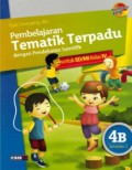 Pembelajaran Tematik Terpadu Dengan Pendekatan Saintifik Untuk Sd/Mi Kelas Iv 4B Semester 2 (Kurikulum 2013)