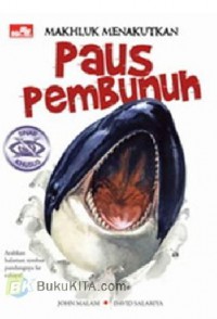 Makhluk Menakutkan : Paus Pembunuh