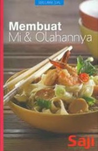 Seri Layak Jual : Membuat Mi & Olahannya