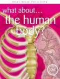 What About ? The Human Body?