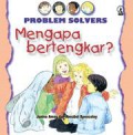 Problem Solvers : Mengapa Bertengkar?