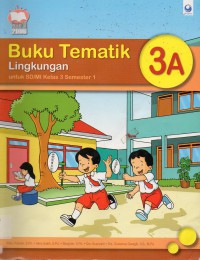 Tematik 3A Smt 1 (Lingkungan)