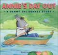 A Danny The Donkey Story : Annie'S Day Out