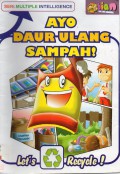 Seri Multiple Intelligence : Ayo Daur Ulang Sampah !