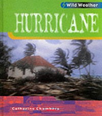 Wild Weather : Hurricane