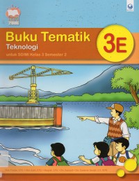 Tematik 3E Smt 2 (Teknologi)