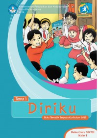 Buku Tematik Terpadu Kurikulum 2013 (Tema 1) Sd Kls 1 : Diriku (Buku Guru)