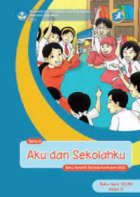 Buku Tematik Terpadu Kurikulum 2013 (Tema 4) Sd Kls 2 : Aku Dan Sekolahku (Buku Guru)