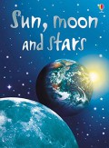 Usborne Beginners : Sun, Moon And Stars