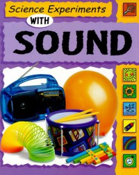 Science Experiments With : Sound