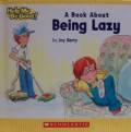 Help Me Be Good! : A Book About Being Lazy