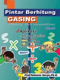 Pintar Berhitung Gasing (Gampang, Asyik, Menyenangkan) Volume 5 - Aplikasi (Satuan Kuantitas, Mata Uang, Fpb & Kpk, Bilangan Romawi)