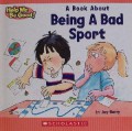 Help Me Be Good! : A Book About Being A Bad Sport