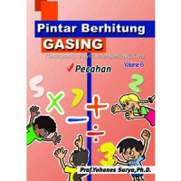 Pintar Berhitung Gasing (Gampang, Asyik, Menyenangkan) Volume 6 - Pecahan