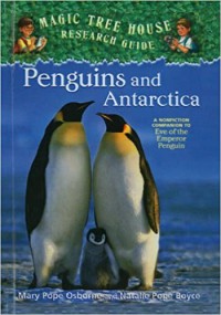 Magic Tree House Research Guide : Penguins And Antartica