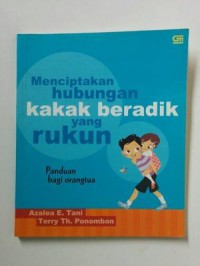 Menciptakan Hubungan Kakak Beradik Yang Rukun