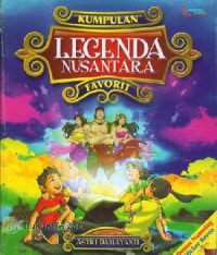 Kumpulan Legenda Nusantara Favorit