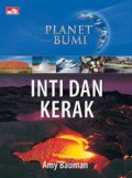 Planet Bumi : Inti Dan Kerak