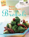 Healthy Easy N Yummy : Sajian Sehat Lezat Dari Brokoli