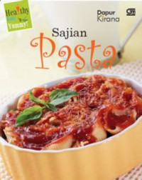 Healthy Easy N Yummy : Sajian Pasta