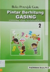 Pintar Berhitung Gasing (Gampang, Asyik, Menyenangkan) 2 - Buku Petunjuk Guru