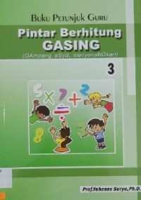 Pintar Berhitung Gasing (Gampang, Asyik, Menyenangkan) 3 - Buku Petunjuk Guru