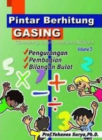 Pintar Berhitung Gasing (Gampang, Asyik, Menyenangkan) Volume 3 - Pengurangan, Pembagian, Bilangan Bulat