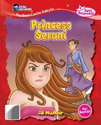 The Best Cerita Rakyat (Seri Princess) : Princess Seruni