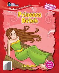 The Best Cerita Rakyat (Seri Princess) : Princess Buluh