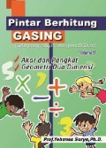 Pintar Berhitung Gasing (Gampang, Asyik, Menyenangkan) Volume 8 - Akar Dan Pangkat, Geometri Dua Dimensi