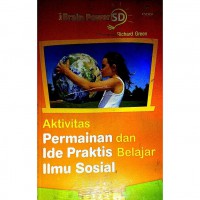 Seri Brain Power Sd : Aktivitas Permainan Dan Ide Praktis Belajar Ilmu Sosial