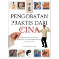 Pengobatan Praktis Dari Cina