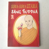 Siswa-Siswa Utama Sang Buddha (2)