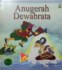 Seri Mahabarata : Anugerah Dewabrata