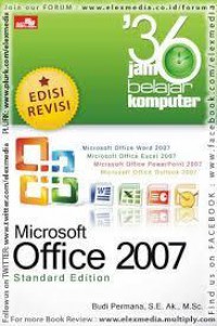 36 Jam Belajar Komputer : Microsoft Office 2007 (Standard Edition)