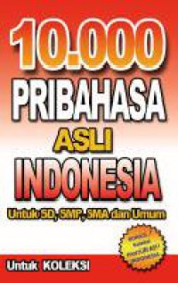 10.000 Pribahasa Asli Indonesia