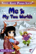 Kecil-Kecil Punya Karya : Me & My Two Worlds