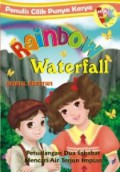 Penulis Cilik Punya Karya : Rainbow Waterfall