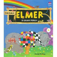 5 Kisah Elmer Si Gajah Perca