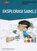 Seri Olimpiade Sains Ipa Sd/Mi : Eksplorasi Sains 2