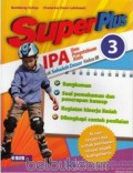 Super Plus Ipa (Ilmu Pengetahuan Alam) Untuk Sd Kelas 3