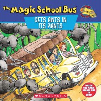 The Magic School Bus : Gets Ants In Its Pants