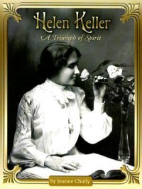 Shutterbug Books (Social Studies) : Helen Keller. A Triumph Of Spirit