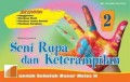 Seni Rupa Dan Keterampilan Untuk Sekolah Dasar Kelas 2