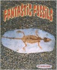 Shutterbug Books (Science) : Fantastic Fossils