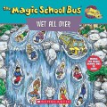 The Magic School Bus : Wet All Over