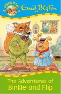 Enid Blyton (Happy Days!) : The Adventures Of Binkle And Flip